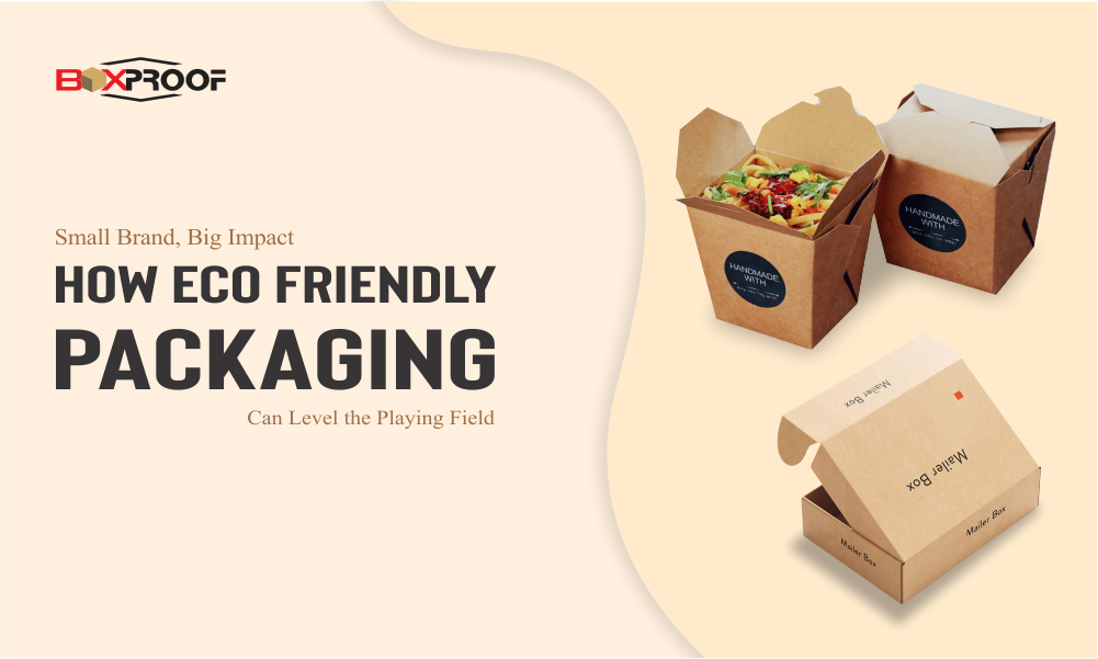 How to Level the Playing Field with Eco-Friendly Packaging