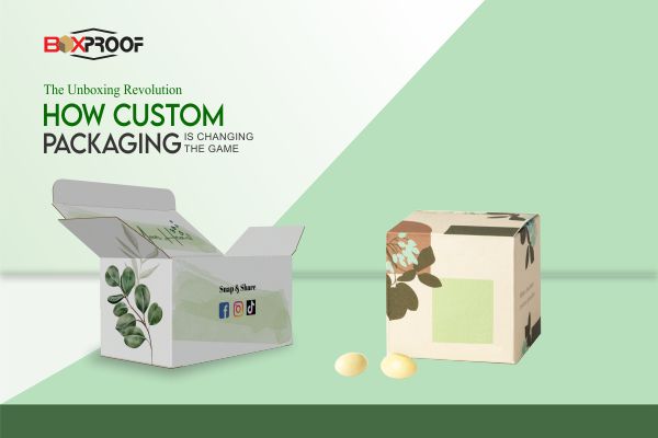 How Custom Packaging is Changing the Game
